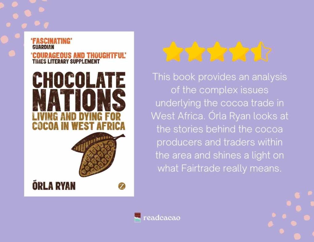 Chocolate Nations: Living and Dying for Cocoa in West Africa book