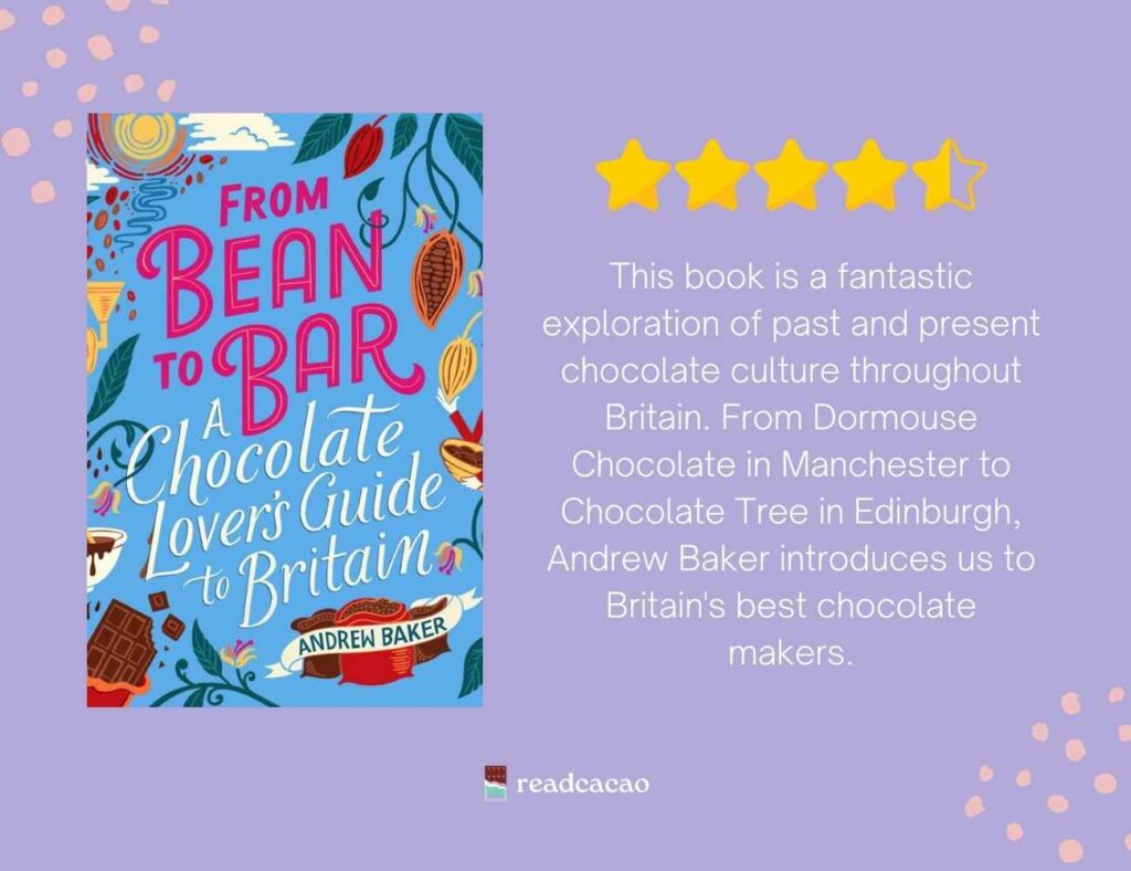 From Bean to Bar: A chocolate Lover's Guide to Britain book