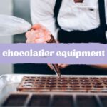 chocolatier tools: equipment needed to make chocolate at home